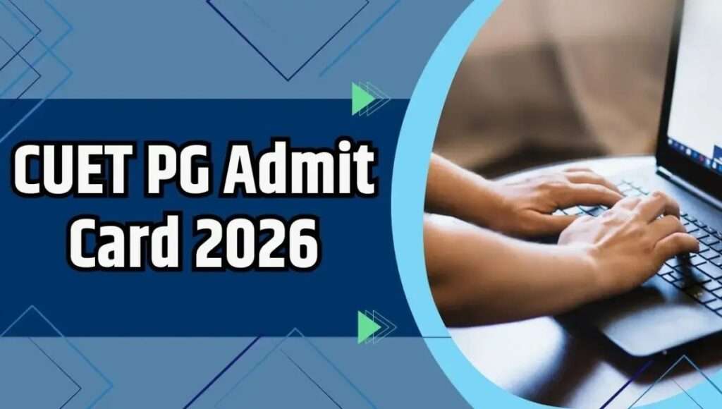 CUET PG 2026 Admit Card