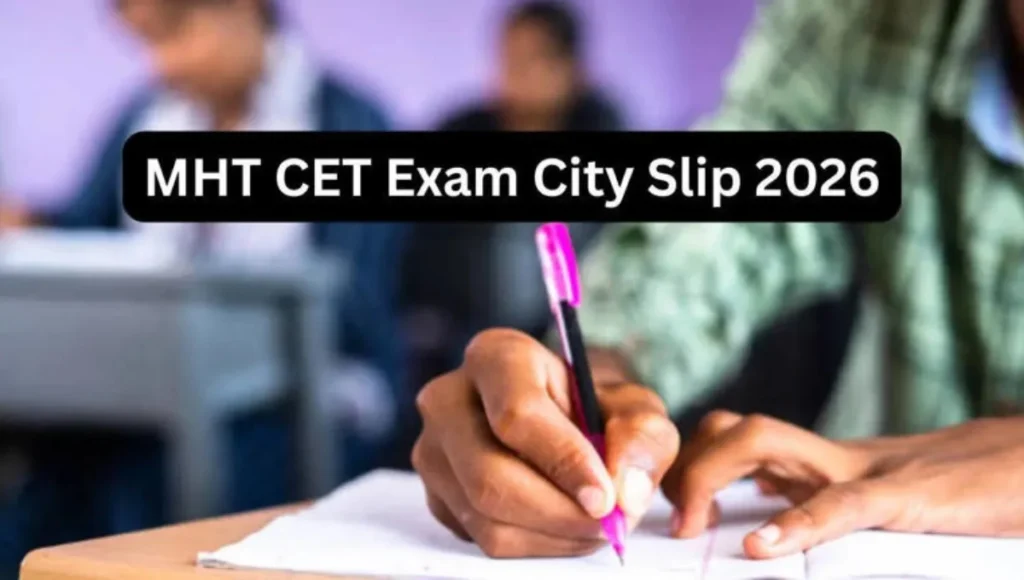 MHT CET 2026 City Intimation Slip